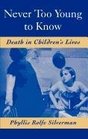 Never Too Young to Know Death in Children's Lives