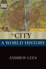 The City A World History