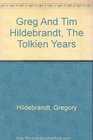 Greg And Tim Hildebrandt The Tolkien Years