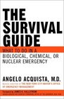 The Survival Guide: What to Do in a Biological, Chemical, or Nuclear Emergency