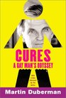 Cures A Gay Man's Odyssey Tenth Anniversary Edition