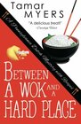 Between a Wok and a Hard Place