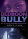 Bedroom Bully