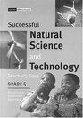 Successful Natural Science and Technology Intermediate Phase Gr 5 Teacher's Book