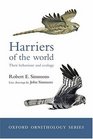 Harriers of the World Their Behaviour and Ecology