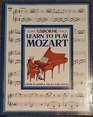 Learn to Play Mozart