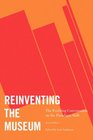 Reinventing the Museum The Evolving Conversation on the Paradigm Shift