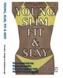 Young Slim Fit  Sexy The Program
