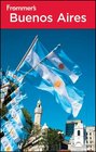 Frommer's Buenos Aires 4th Edition