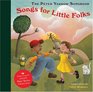 The Peter Yarrow Songbook Songs for Little Folks