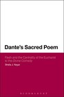 Dante's Sacred Poem Flesh and the Centrality of the Eucharist to the Divine Comedy