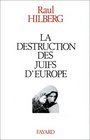 La Destruction des juifs d'Europe