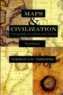 Maps and Civilization Cartography in Culture and Society Third Edition