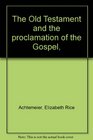 The Old Testament and the proclamation of the Gospel