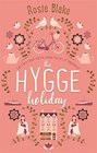 The Hygge Holiday: The warmest, funniest, cosiest romantic comedy of 2017