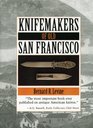 Knifemakers Of Old San Francisco