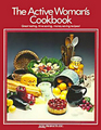 The Active Woman's Cookbook Great Tasting Time Saving Money Saving Recipes