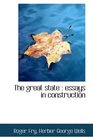 The great state essays in construction