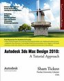 Autodesk 3ds Max Design 2010 A Tutorial Approach