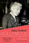 Edna Ferber's Hollywood: American Fictions of Gender, Race, and History (Texas Film and Media Studies)