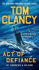 Tom Clancy Act of Defiance (A Jack Ryan Novel)