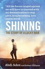 Shining The Story of a Lucky Man