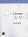 From Flood Control to Integrated Water Resource Management Lessons for the Gulf Coast from Flooding in Other Places in the Last Sixty Years