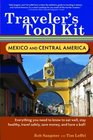 Traveler's Tool Kit Mexico and Central America