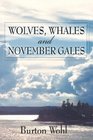 Wolves Whales and November Gales