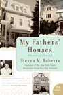 My Fathers' Houses Memoir of a Family