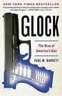 Glock The Rise of America's Gun