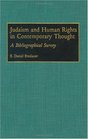 Judaism and Human Rights in Contemporary Thought A Bibliographical Survey