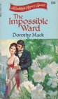 The Impossible Ward (Candlelight Regency, No 253)
