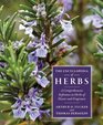 The Encyclopedia of Herbs A Comprehensive Reference to Herbs of Flavor and Fragrance