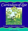 Curriculum of Love: Cultivating the Spiritual Nature of Children