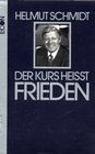 Der Kurs heisst Frieden