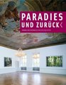 Paradise and Back Rheingold at Dyck Castle