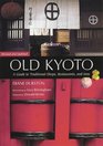 Old Kyoto A Guide To Traditional Shops Restaurants And Inns