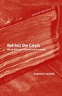 Behind the Crisis