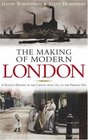 The Making of Modern London