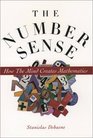 The Number Sense How the Mind Creates Mathematics