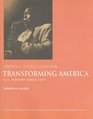 Student Course Guide for Transforming America US History Since 1877