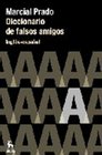 Diccionario de Falsos Amigos Ingles  Espanol  English  Spanish Dictionary of False FriendsOS
