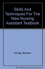 Skills And Techniques For The New Nursing Assistant Textbook
