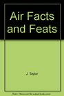 Air Facts and Feats