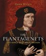The Kings That Made Britain The Tumultuous Reign of the Plantagenets 11541485