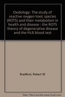 Oxidology The study of reactive oxygen toxic species  and their metabolism in health and disease  the ROTS theory of degenerative disease and the HLB blood test