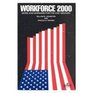 Workforce 2000 Work and Workers for the TwentyFirst Century