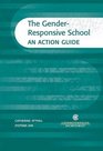 The GenderResponsive School An Action Guide