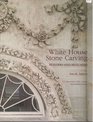 White House Stone Carving Builders and Restorers